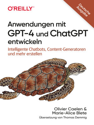 cover image of Anwendungen mit GPT-4 und ChatGPT entwickeln